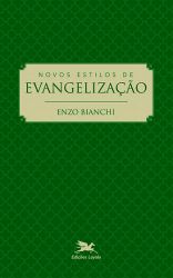 Leggi tutto: Novos estilos de evangelização