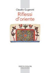 Leggi tutto: Riflessi d'Oriente