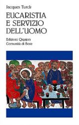 Leggi tutto: Eucaristia e servizio dell'uomo