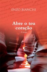 Leggi tutto: Abre o teu coração
