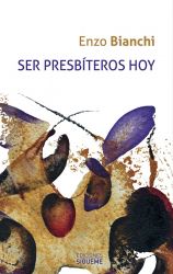 Leggi tutto: Ser presbiteros hoy