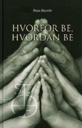 Lire la suite : Hvorfor be, hvordan be