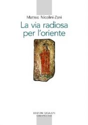 Leggi tutto: La via radiossa per l'oriente
